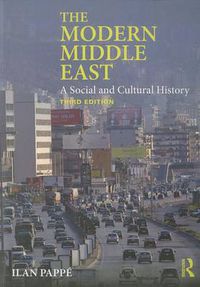 Cover image for The Modern Middle East: A Social and Cultural History