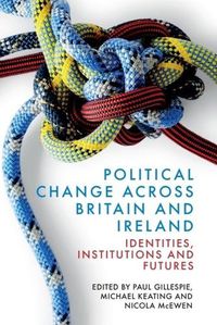 Cover image for Political Change across Britain and Ireland