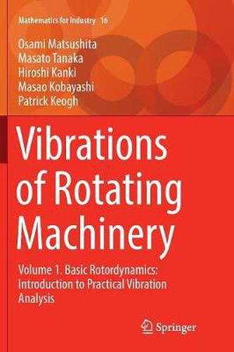 Cover image for Vibrations of Rotating Machinery: Volume 1. Basic Rotordynamics: Introduction to Practical Vibration Analysis