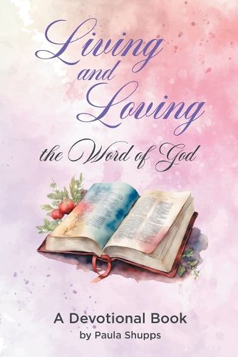 Cover image for Living and Loving the Word of God