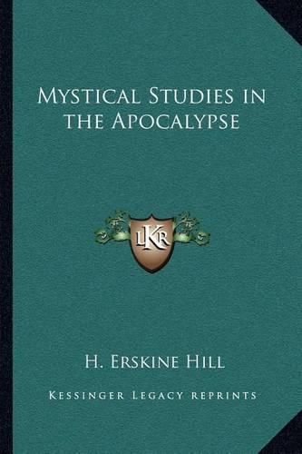 Cover image for Mystical Studies in the Apocalypse