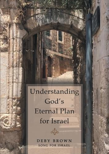 Cover image for Understanding God's Eternal Plan for Israel