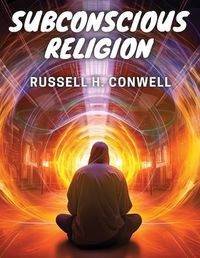 Cover image for Subconscious Religion