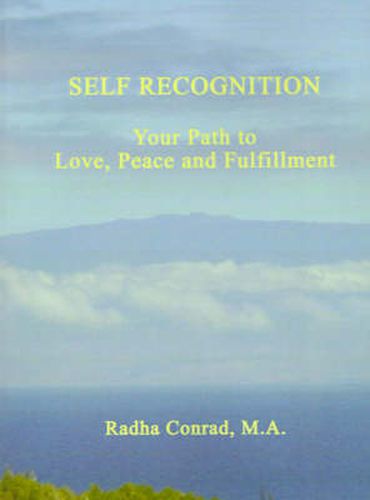 Cover image for Self Recognition: Your Path to Love, Peace and Fulfillment