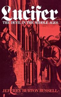 Cover image for Lucifer: The Devil in the Middle Ages