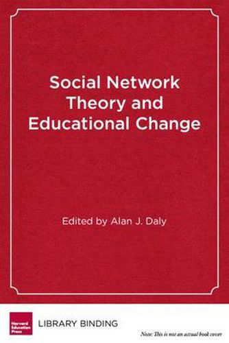 Cover image for Social Network Theory and Educational Change