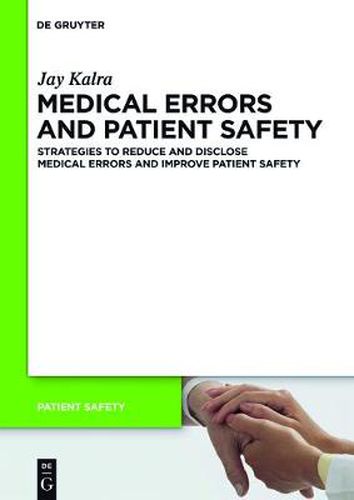 Cover image for Medical Errors and Patient Safety: Strategies to reduce and disclose medical errors and improve patient safety