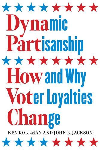 Dynamic Partisanship: How and Why Voter Loyalties Change