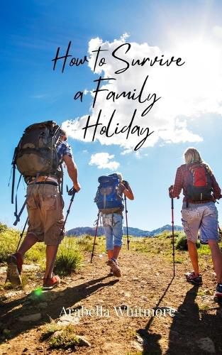 Cover image for How to Survive a Family Holiday