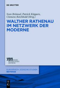 Cover image for Walther Rathenau im Netzwerk der Moderne