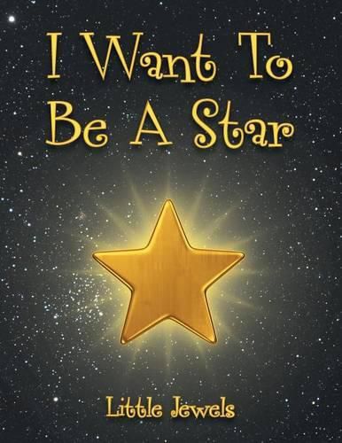 Cover image for I Want to Be a Star