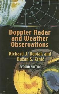 Cover image for Doppler Radar and Weather Observations: Second Edition