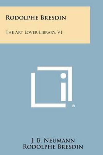 Cover image for Rodolphe Bresdin: The Art Lover Library, V1