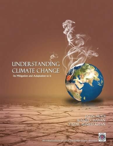 Cover image for Understanding Climate Change-Its Mitigationa and Adaptation to It