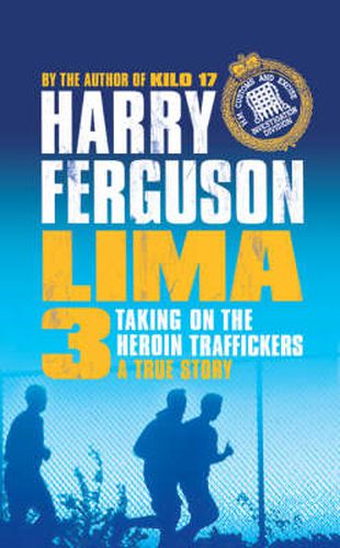 Cover image for Lima 3: Taking on the Heroin Traffickers