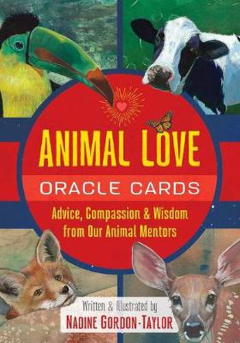 Animal Love Oracle Cards: Advice, Compassion, and Wisdom from Our Animal Mentors