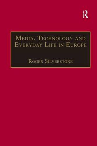 Cover image for Media, Technology and Everyday Life in Europe: From Information to Communication