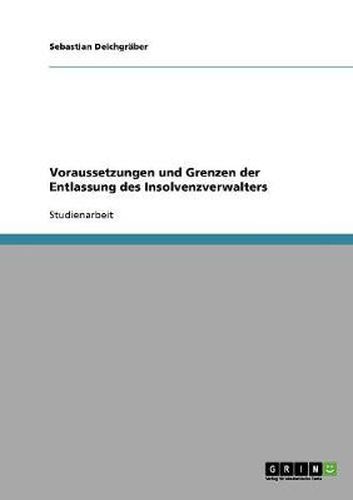 Cover image for Voraussetzungen und Grenzen der Entlassung des Insolvenzverwalters