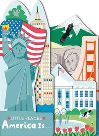Cover image for Little Places: America Is...