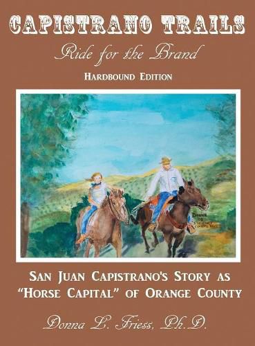 Cover image for Capistrano Trails: Ride for the Brand