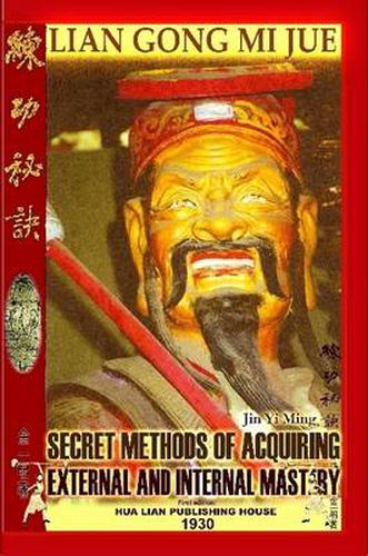 Cover image for Lian Gong Mi Jue: Secret Methods of Acquiring External and Internal Mastery