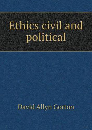 Cover image for Ethics Civil and Political