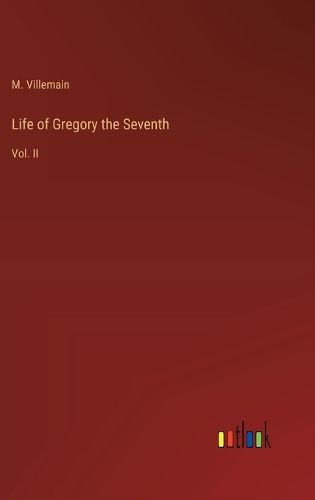 Life of Gregory the Seventh