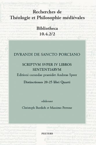 Cover image for Durandi de Sancto Porciano Scriptum super IV libros Sententiarum. Distinctiones 20-25 libri Quarti