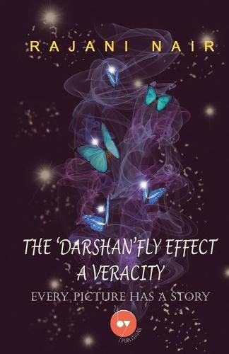 Cover image for The 'Darshan'Fly Effect - A Veracity