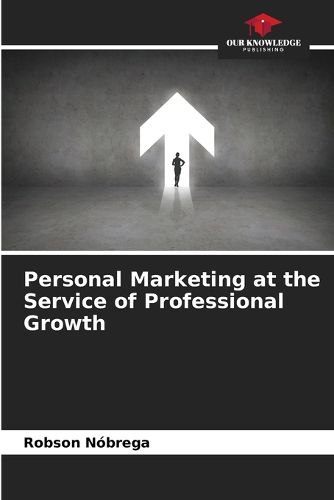 Cover image for Personal Marketing at the Service of Professional Growth