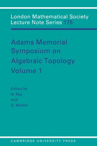 Cover image for Adams Memorial Symposium on Algebraic Topology: Volume 1