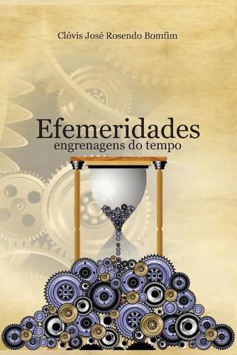 Cover image for Efemeridades: engrenagens do tempo