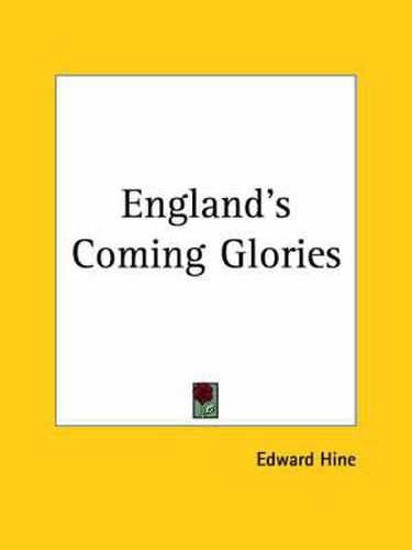 Cover image for England's Coming Glories (1880)