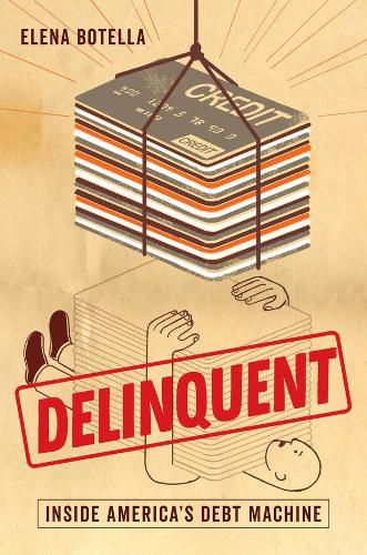 Cover image for Delinquent: Inside America's Debt Machine