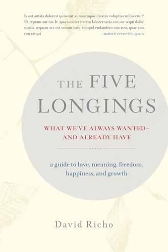 Cover image for The Five Longings: What We've Always Wanted and Already Have