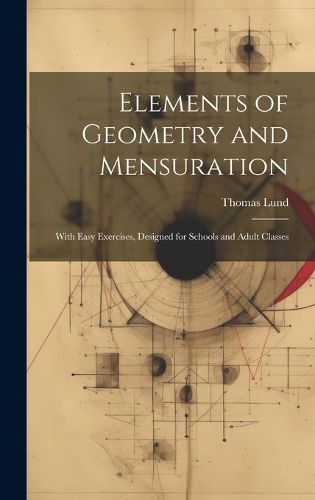 Cover image for Elements of Geometry and Mensuration