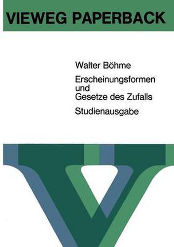 Cover image for Erscheinungsformen Und Gesetze Des Zufalls: Eine Elementare Einfuhrung in Die Grundlagen Und Anwendungen Der Wahrscheinlichkeitsrechnung Und Mathematischen Statistik