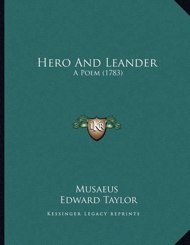 Hero and Leander: A Poem (1783)