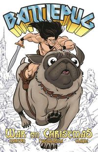 Cover image for Battlepug Volume 1: War on Christmas