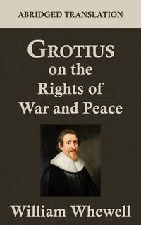 Cover image for Grotius on the Rights of War and Peace