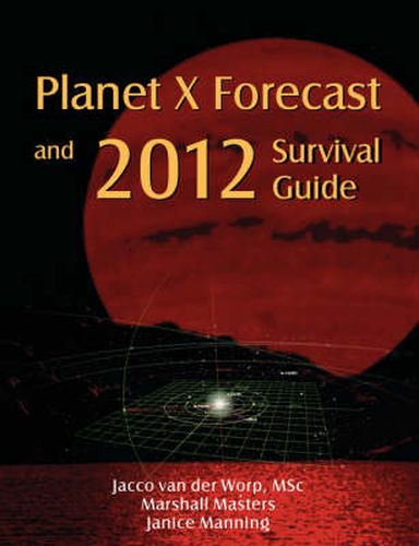 Cover image for Planet X Forecast and 2012 Survival Guide