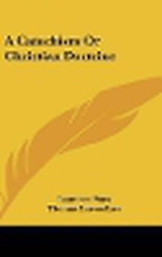 Cover image for A Catechism or Christian Doctrine