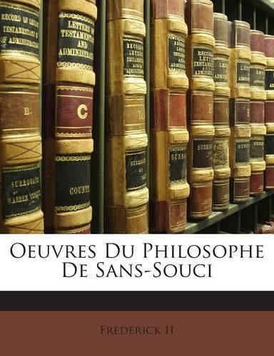 Cover image for Oeuvres Du Philosophe De Sans-Souci
