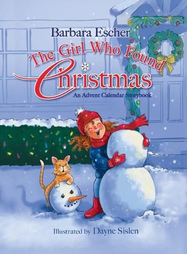 Cover image for The Girl Who Found Christmas: An Advent Calendar Storybook