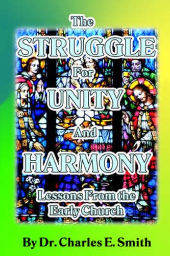 Cover image for The Struggle For Unity and Harmony: Lessons From the Early Church