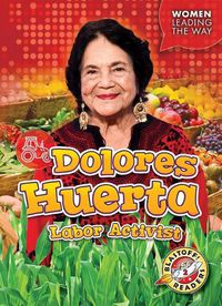 Cover image for Dolores Huerta: Labor Activist