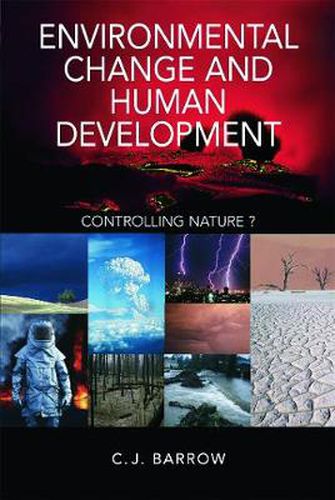 Cover image for Environmental Change and Human Development: Controlling Nature?