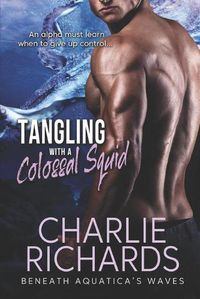 Cover image for Tangling with a Colossal Squid