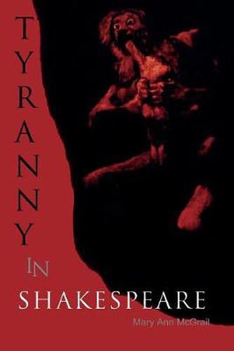 Cover image for Tyranny in Shakespeare