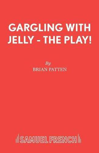 Gargling with Jelly: Play
